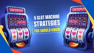 Slot Machine Tips – 5 Strategies to Help You Increase Your Chances of Winning the Jackpot